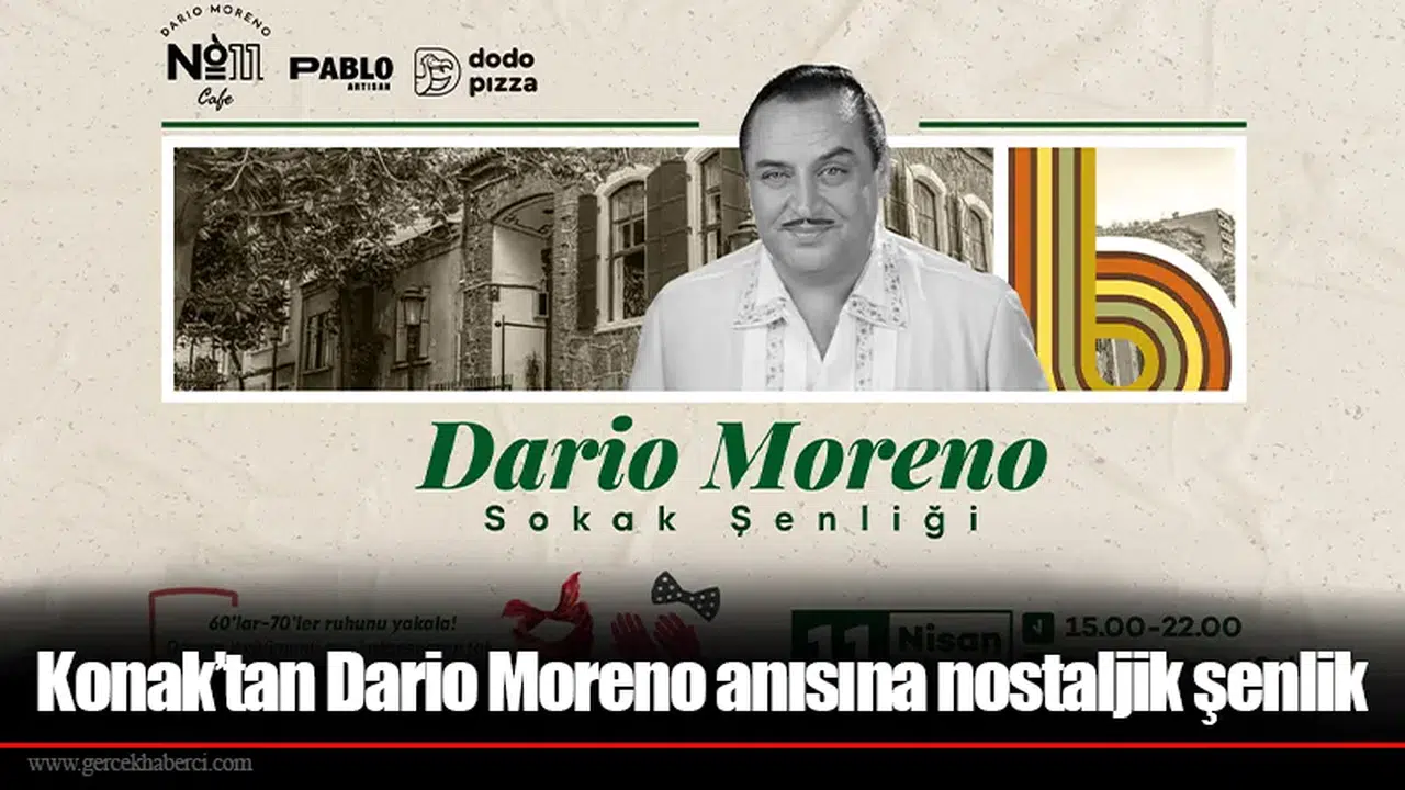 Konak’tan Dario Moreno anısına nostaljik şenlik
