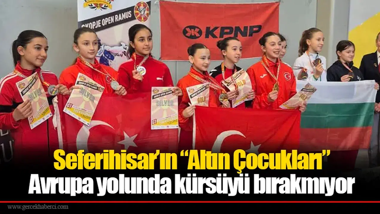 Seferihisar’ın “Altın Çocukları” Avrupa yolunda kürsüyü bırakmıyor