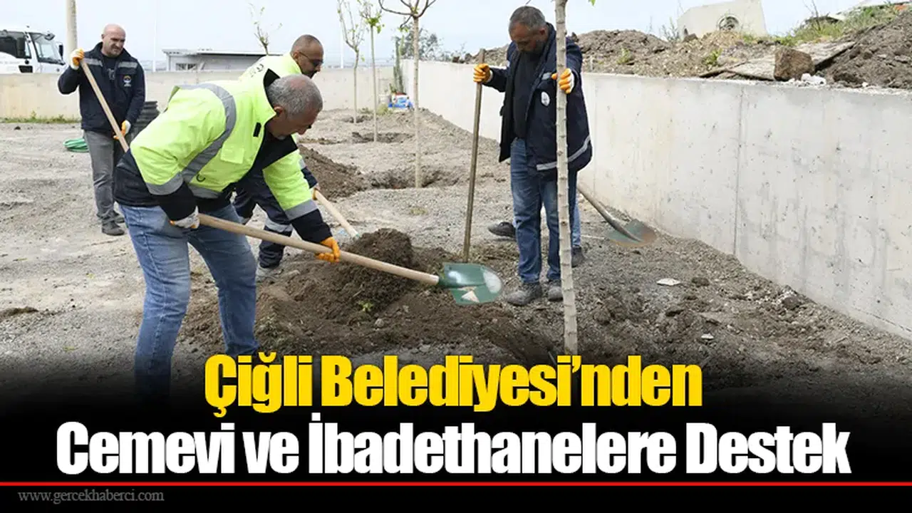 Çiğli Belediyesi’nden Cemevi ve İbadethanelere Destek