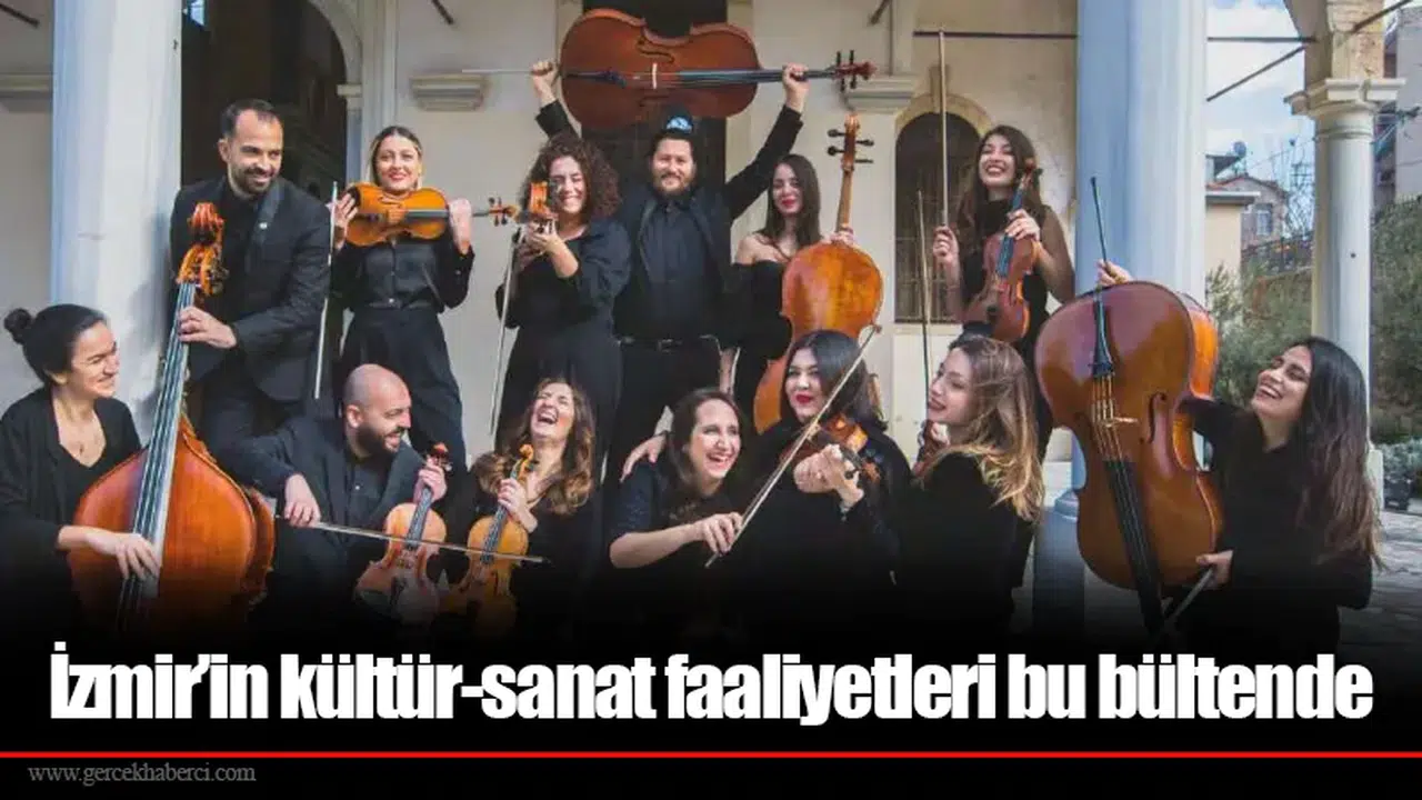 İzmir’in kültür-sanat faaliyetleri bu bültende