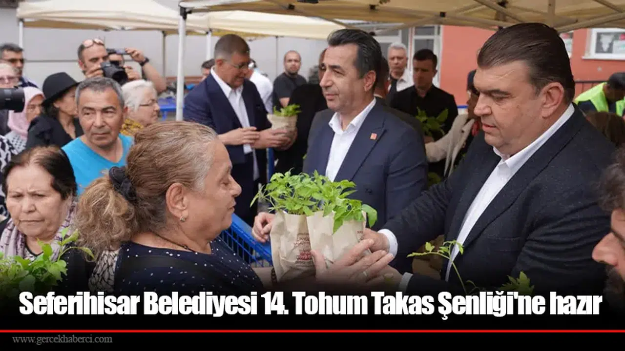 Seferihisar Belediyesi 14. Tohum Takas Şenliği'ne hazır