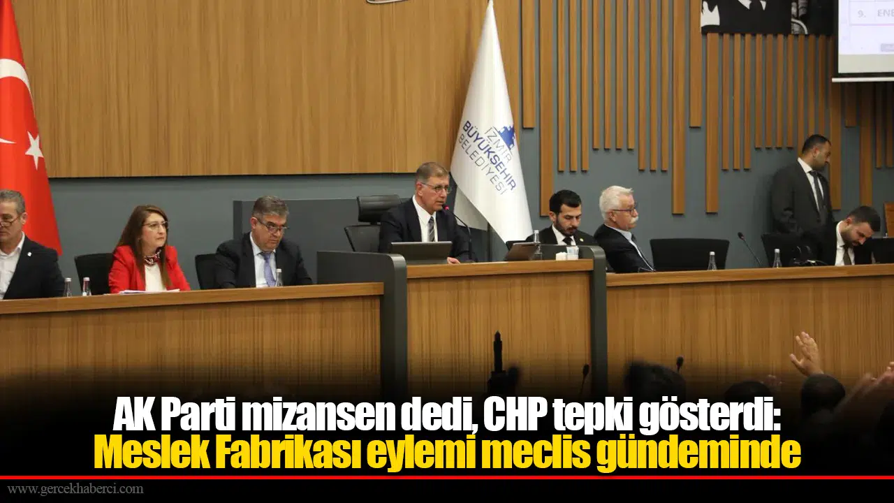 AK Parti mizansen dedi, CHP tepki gösterdi: Meslek Fabrikası eylemi meclis gündeminde