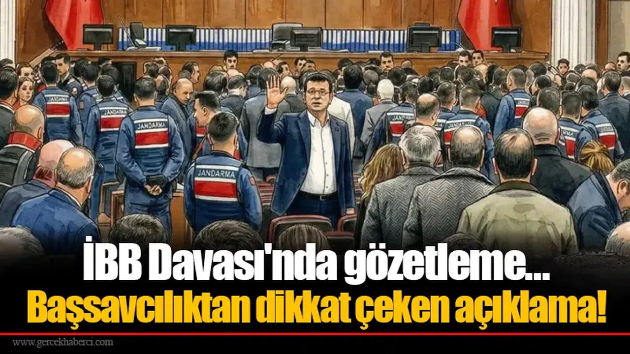 İBB Davası'nda gözetleme...  Başsavcılıktan dikkat çeken açıklama!