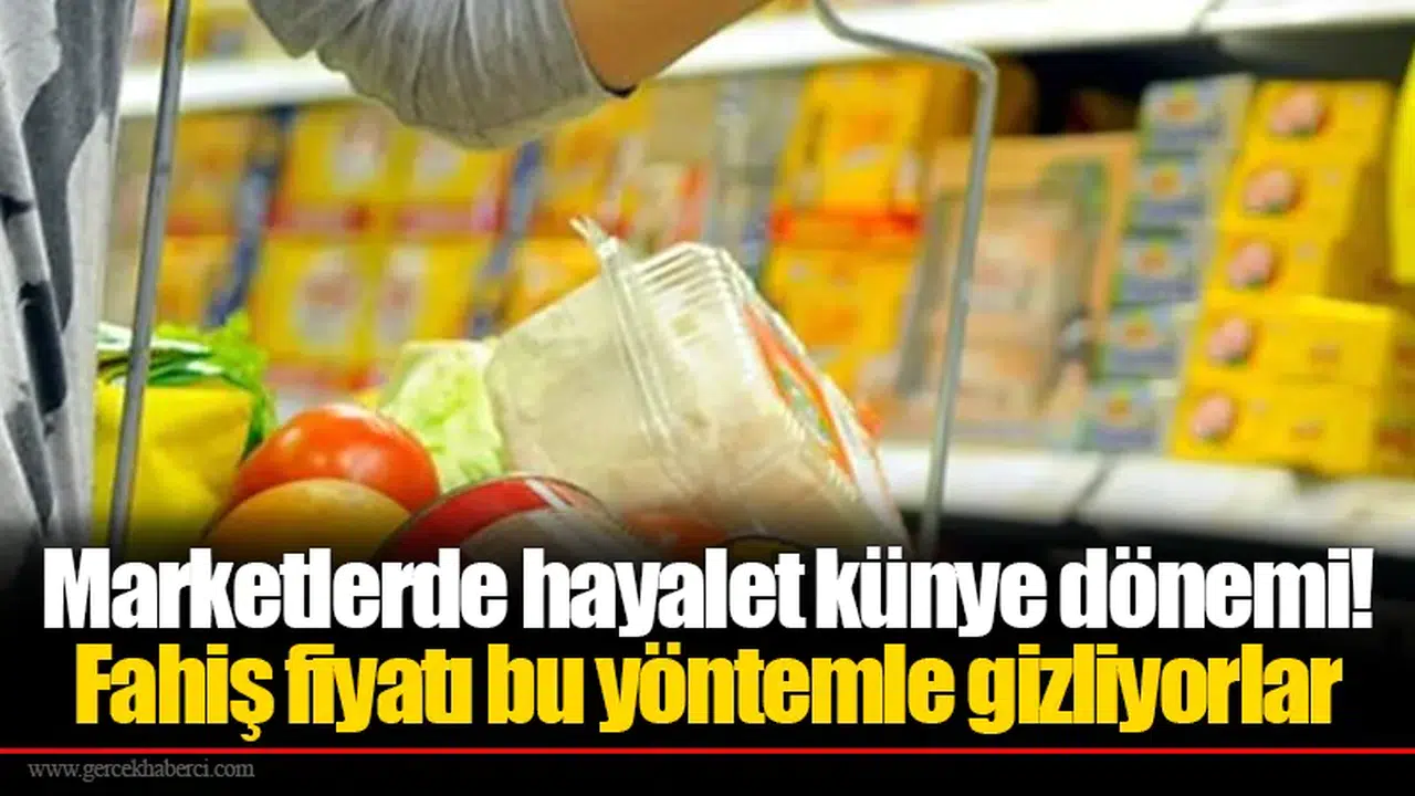 Marketlerde hayalet künye dönemi! Fahiş fiyatı bu yöntemle gizliyorlar