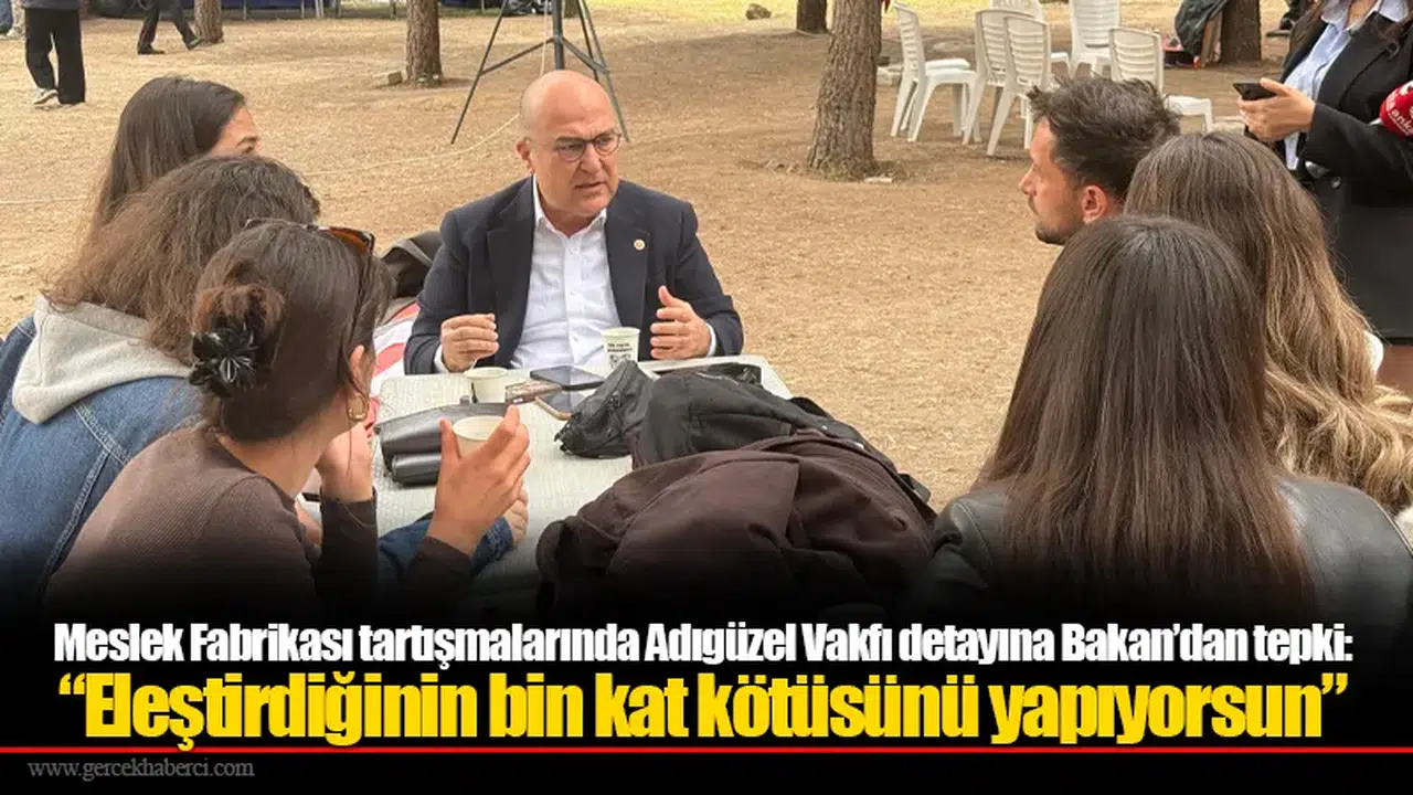 Meslek Fabrikası tartışmalarında Adıgüzel Vakfı detayına Bakan’dan tepki