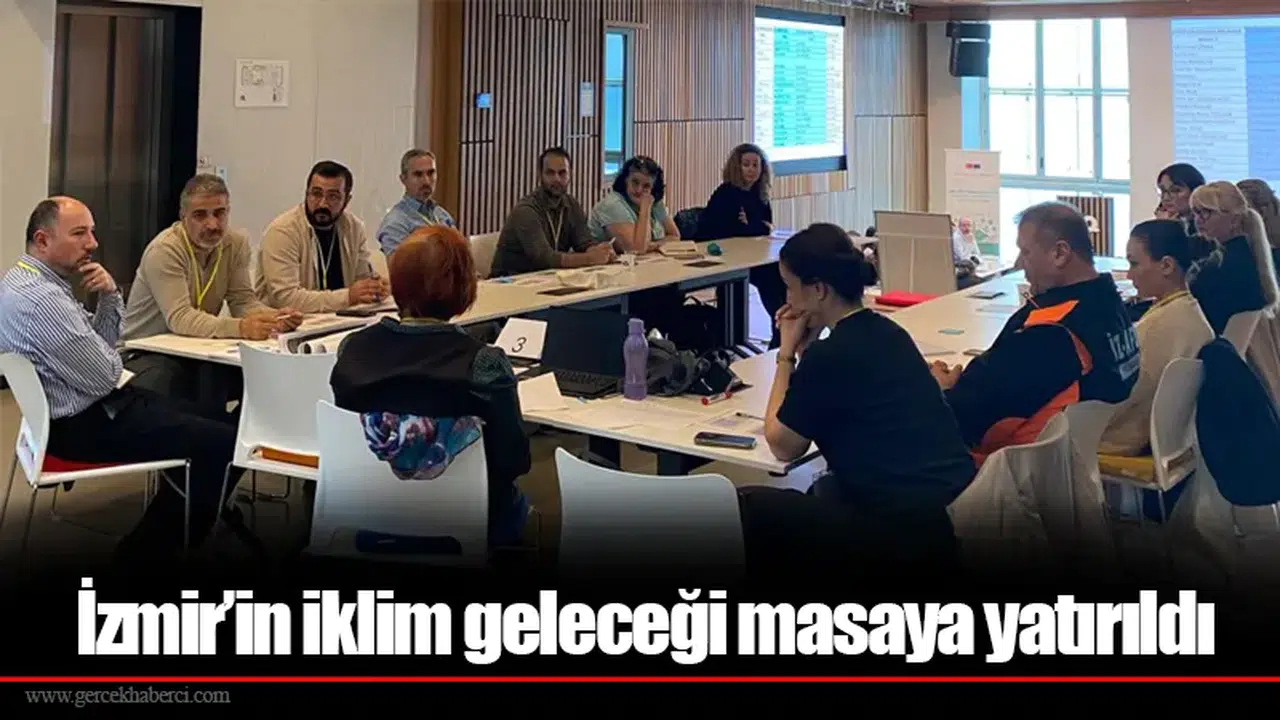 İzmir’in iklim geleceği masaya yatırıldı