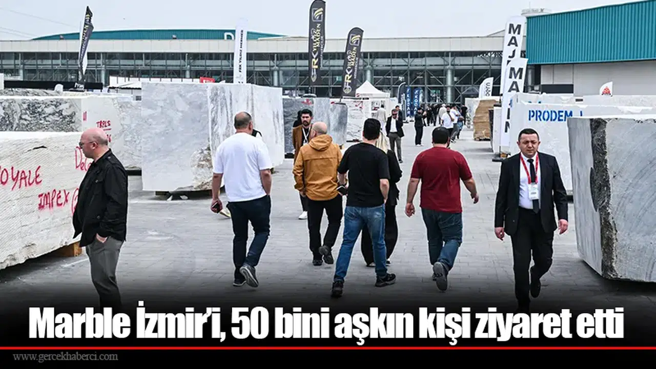 Marble İzmir’i, 50 bini aşkın kişi ziyaret etti