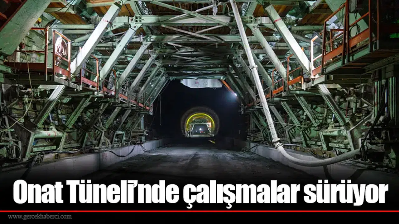 Onat Tüneli’nde çalışmalar sürüyor
