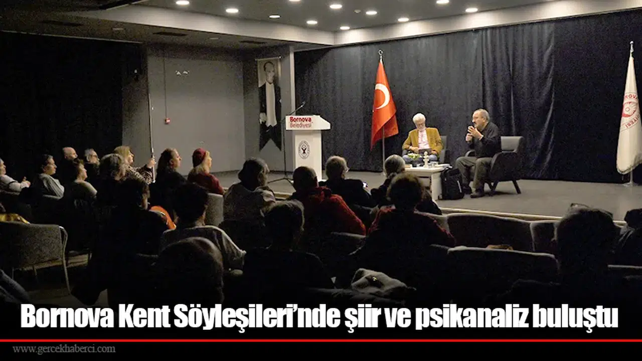 Bornova Kent Söyleşileri’nde şiir ve psikanaliz buluştu