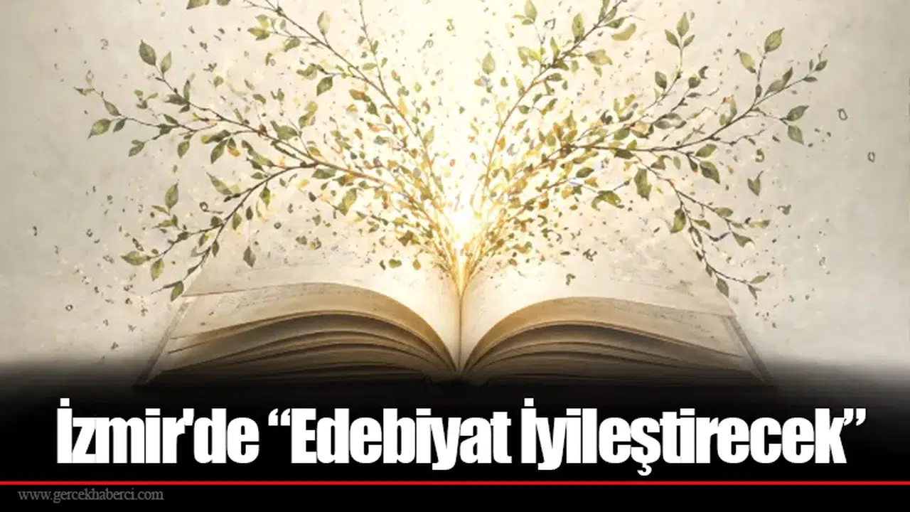 İzmir'de “Edebiyat İyileştirecek”