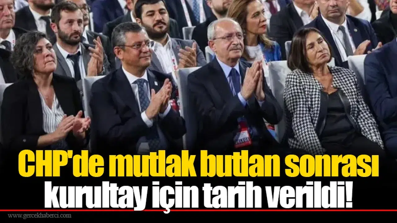 CHP'de mutlak butlan sonrası kurultay için tarih verildi!