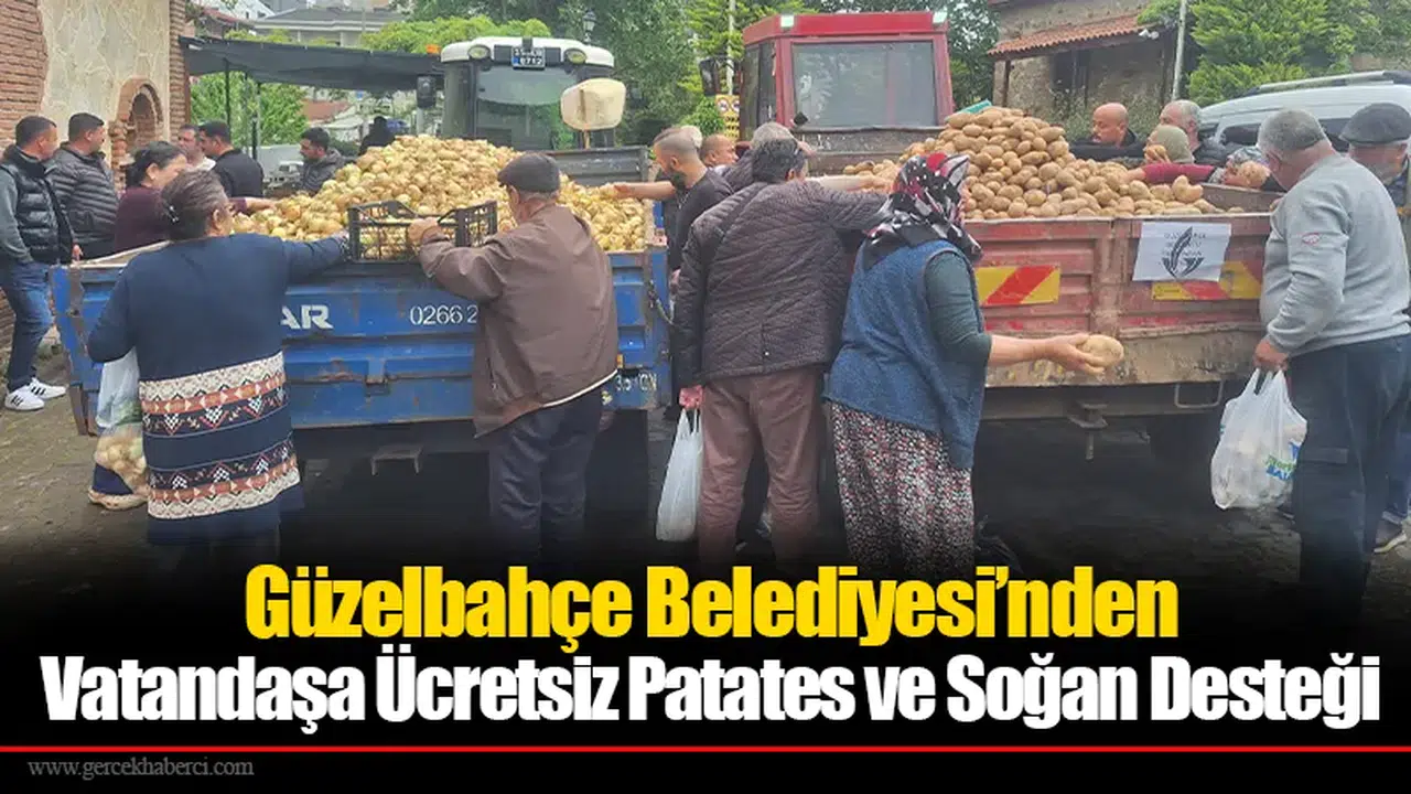 Güzelbahçe Belediyesi’nden Vatandaşa Ücretsiz Patates ve Soğan Desteği
