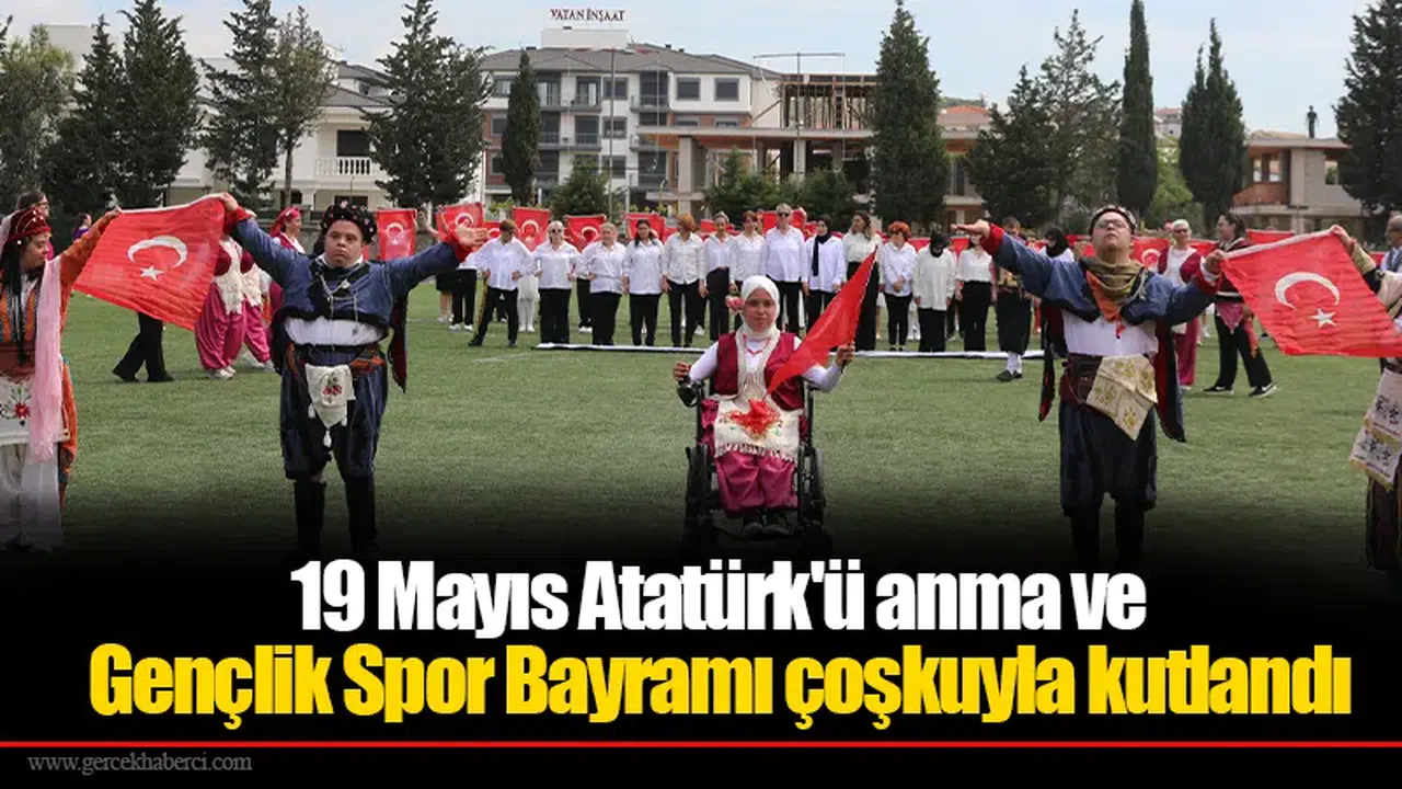 19 Mayıs Atatürk'ü anma ve Gençlik Spor Bayramı çoşkuyla kutlandı