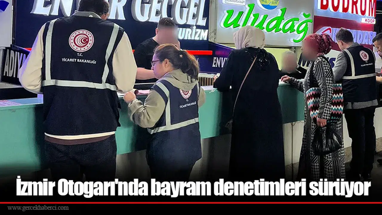 İzmir Otogarı'nda bayram denetimleri sürüyor