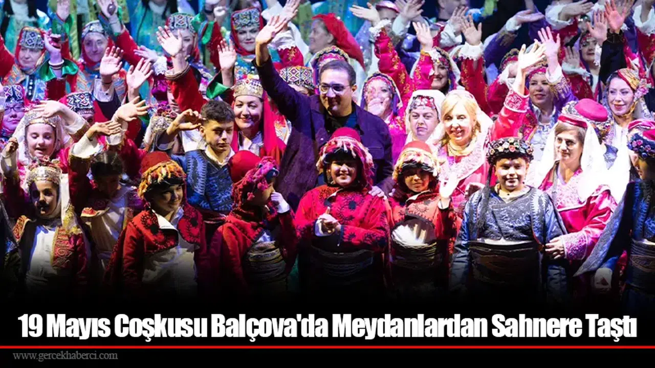 19 Mayıs Coşkusu Balçova'da Meydanlardan Sahnere Taştı