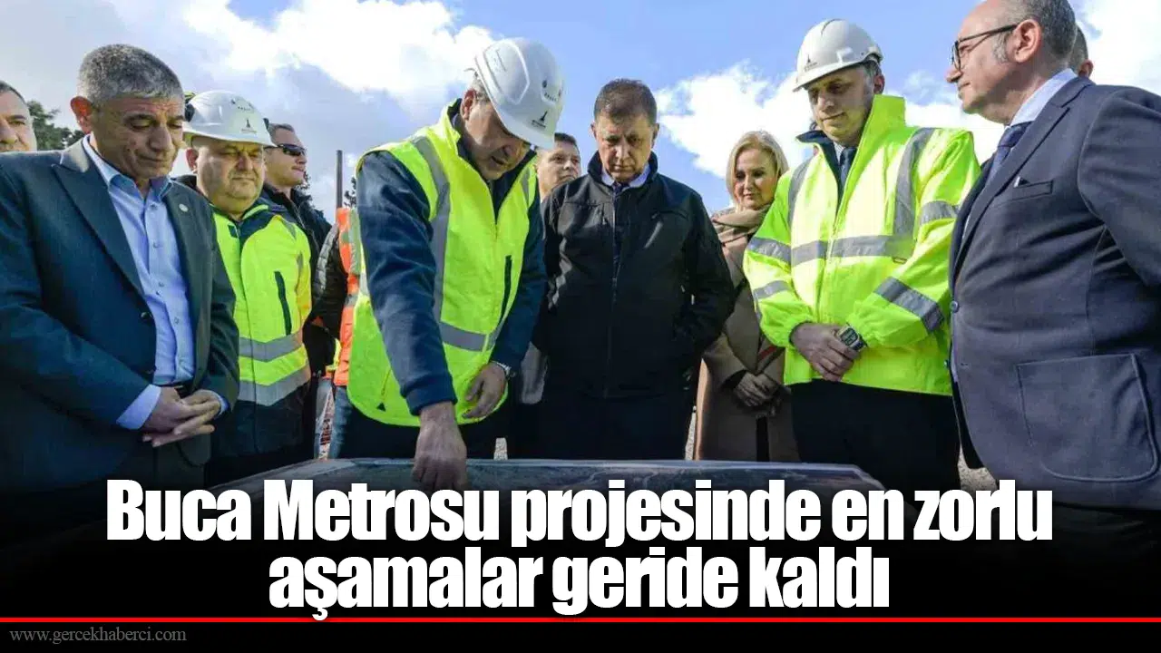 Buca Metrosu projesinde en zorlu aşamalar geride kaldı