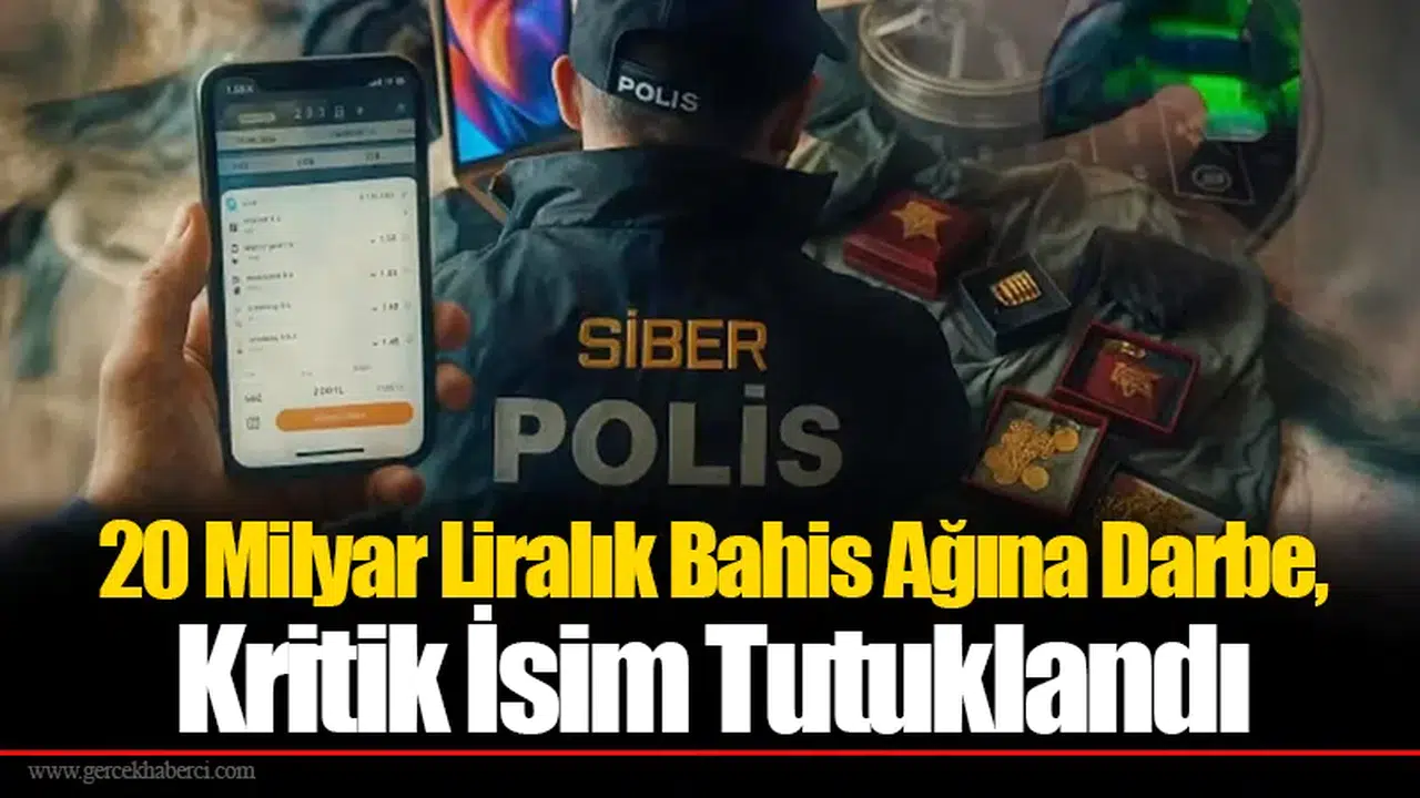 20 Milyar Liralık Bahis Ağına Darbe, Kritik İsim Tutuklandı