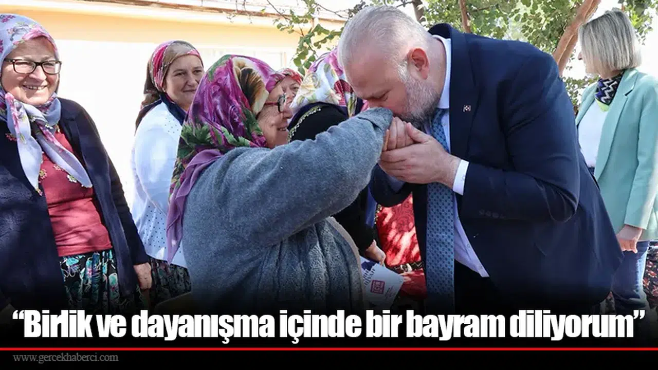 “Birlik ve dayanışma içinde bir bayram diliyorum”