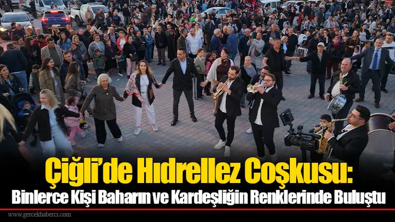 Çiğli’de Hıdrellez Şenliği Birlik ve Dayanışma Mesajlarıyla Sona Erdi