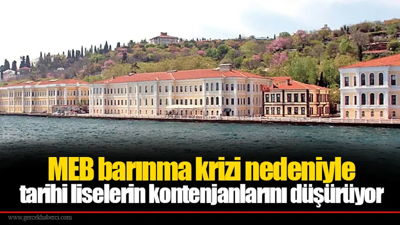 MEB barınma krizi nedeniyle tarihi liselerin kontenjanlarını düşürüyor