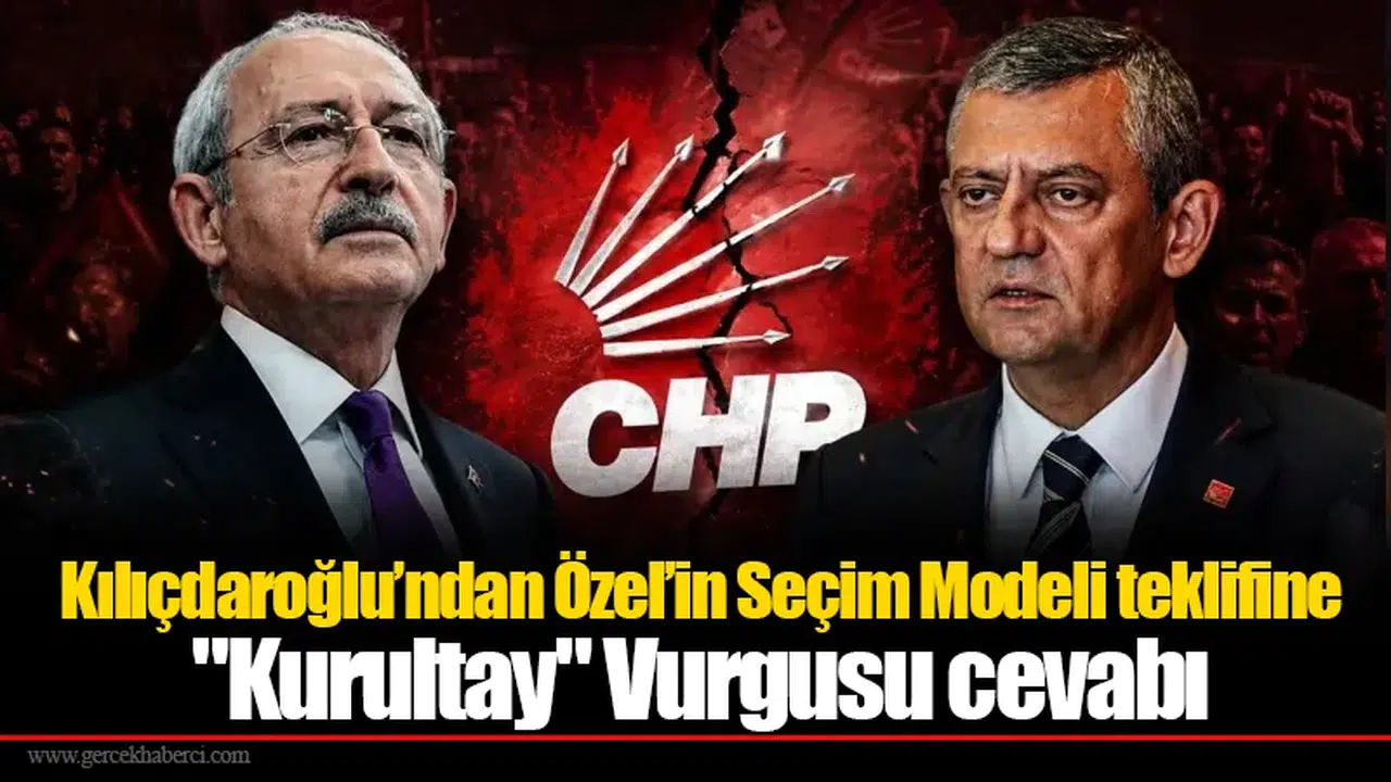 Kılıçdaroğlu’ndan Özel’in Seçim Modeli teklifine "Kurultay" Vurgusu cevabı