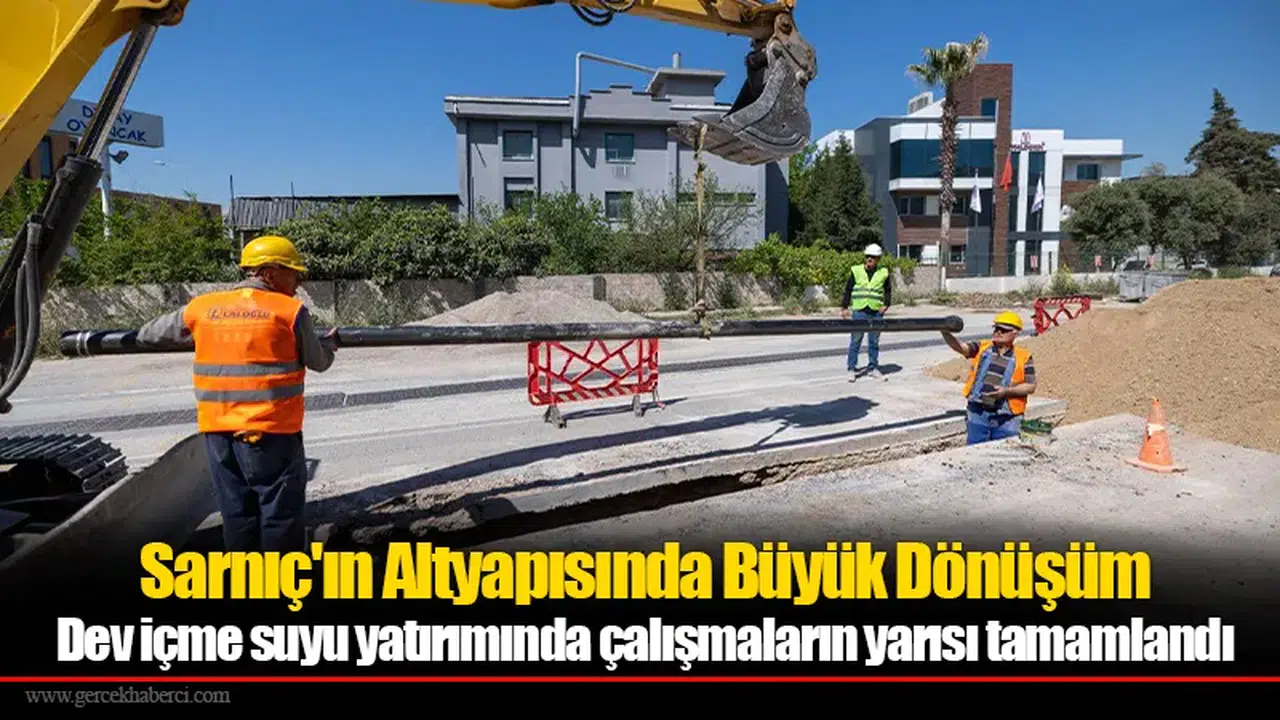 Sarnıç'ın Altyapısında Büyük Dönüşüm