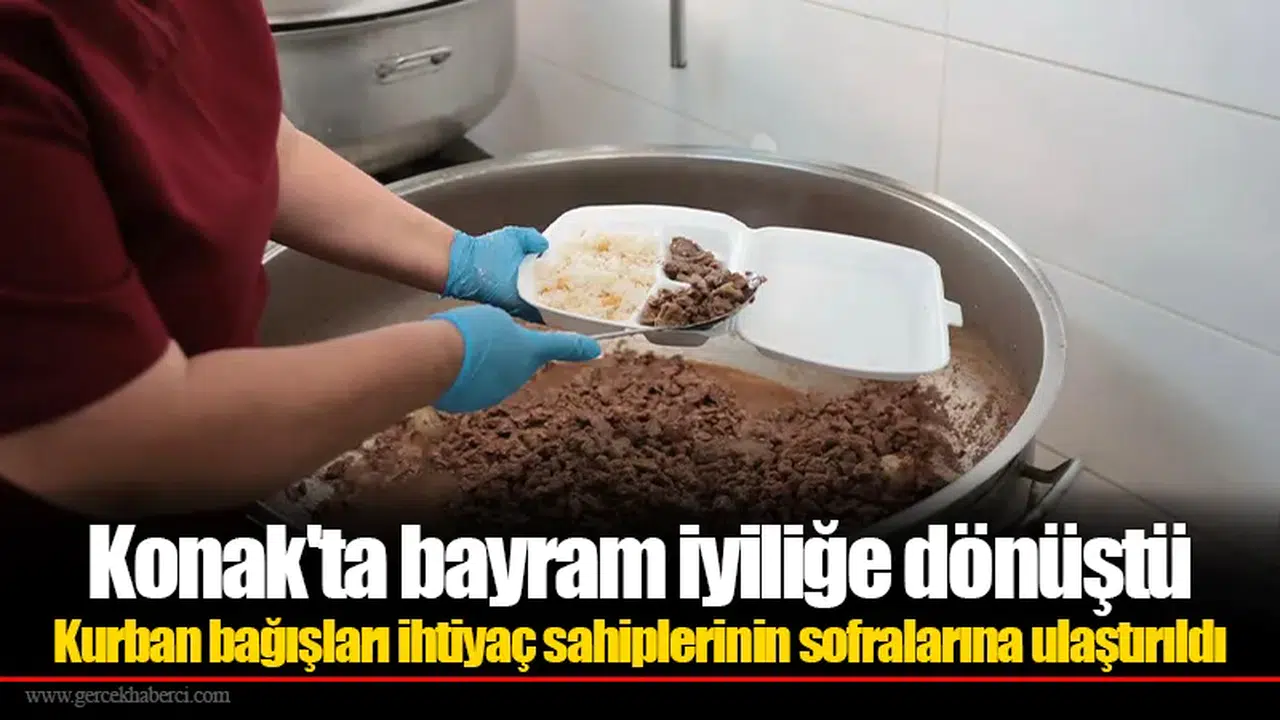 Kurban bağışları ihtiyaç sahiplerinin sofralarına ulaştırıldı