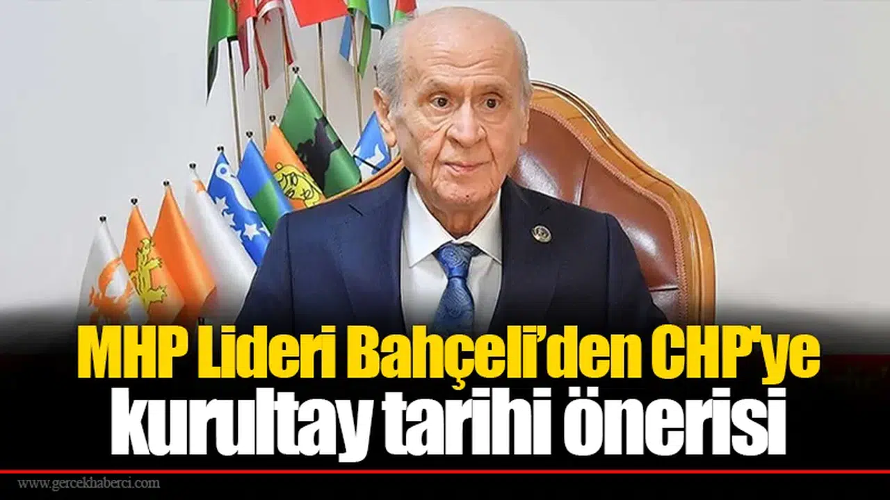 MHP Lideri Bahçeli’den CHP'ye kurultay tarihi önerisi