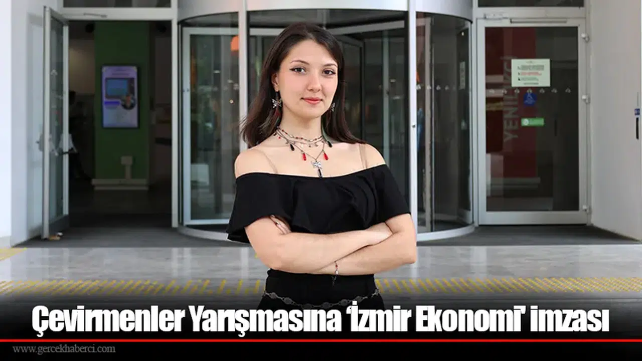 Çevirmenler Yarışmasına ‘İzmir Ekonomi' imzası