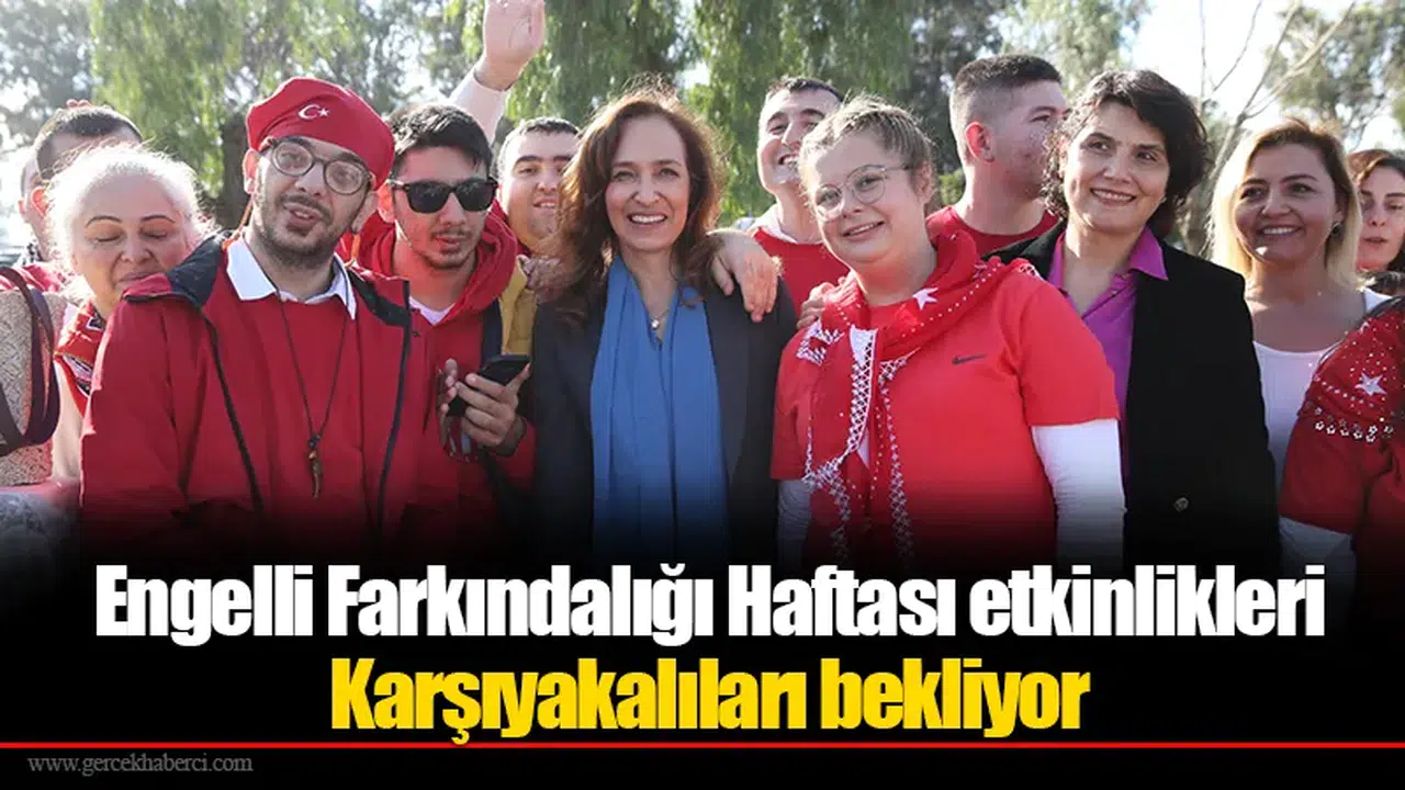 Engelli Farkındalığı Haftası etkinlikleri Karşıyakalıları bekliyor