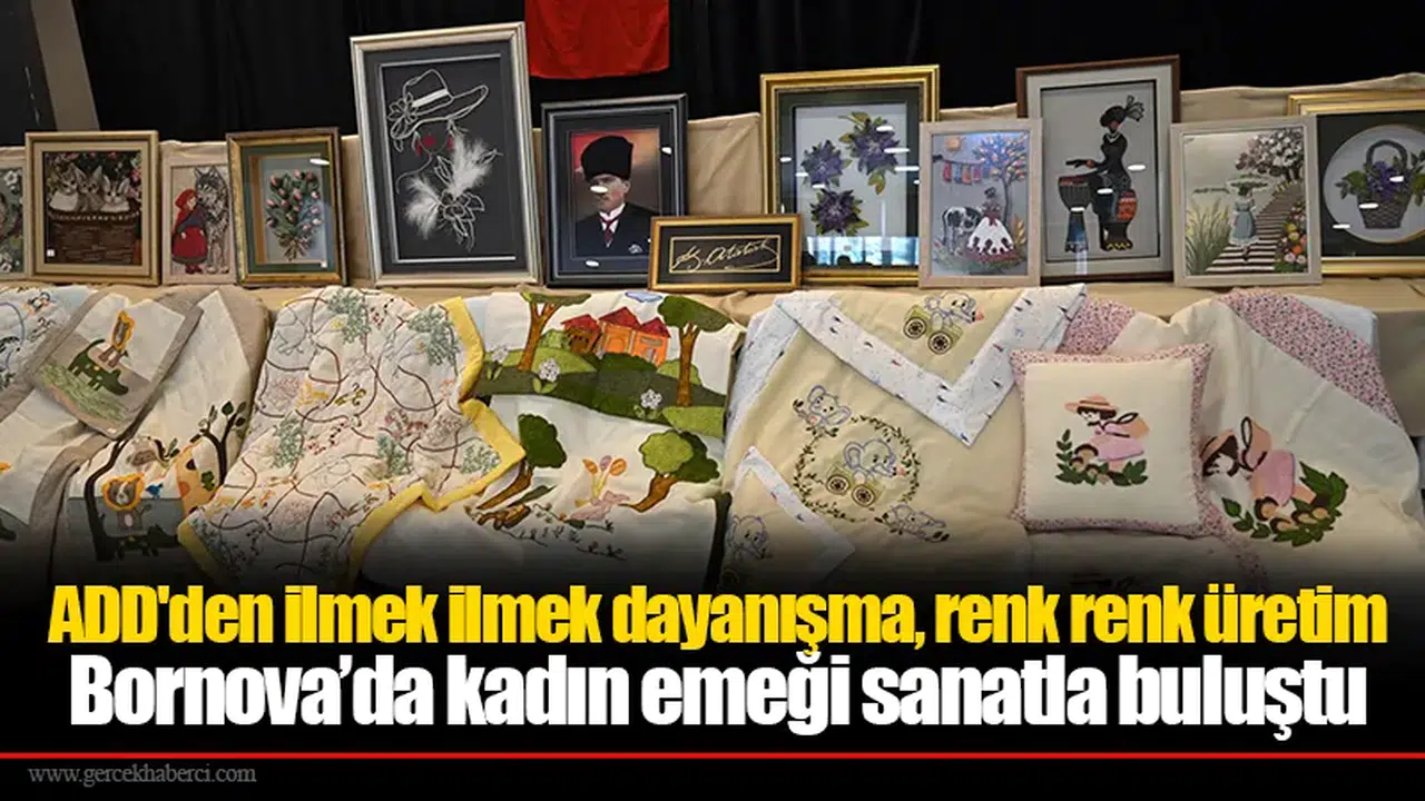 ADD'den ilmek ilmek dayanışma, renk renk üretim