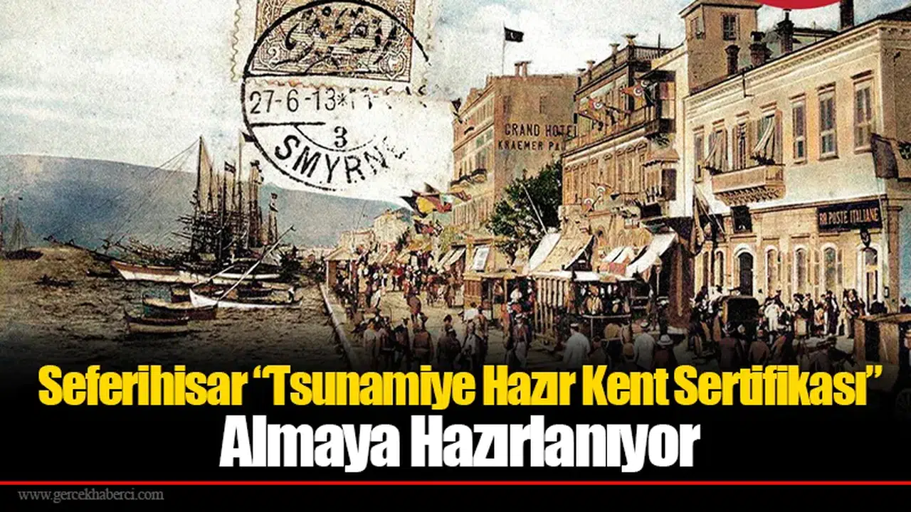 Seferihisar “Tsunamiye Hazır Kent Sertifikası” Almaya Hazırlanıyor