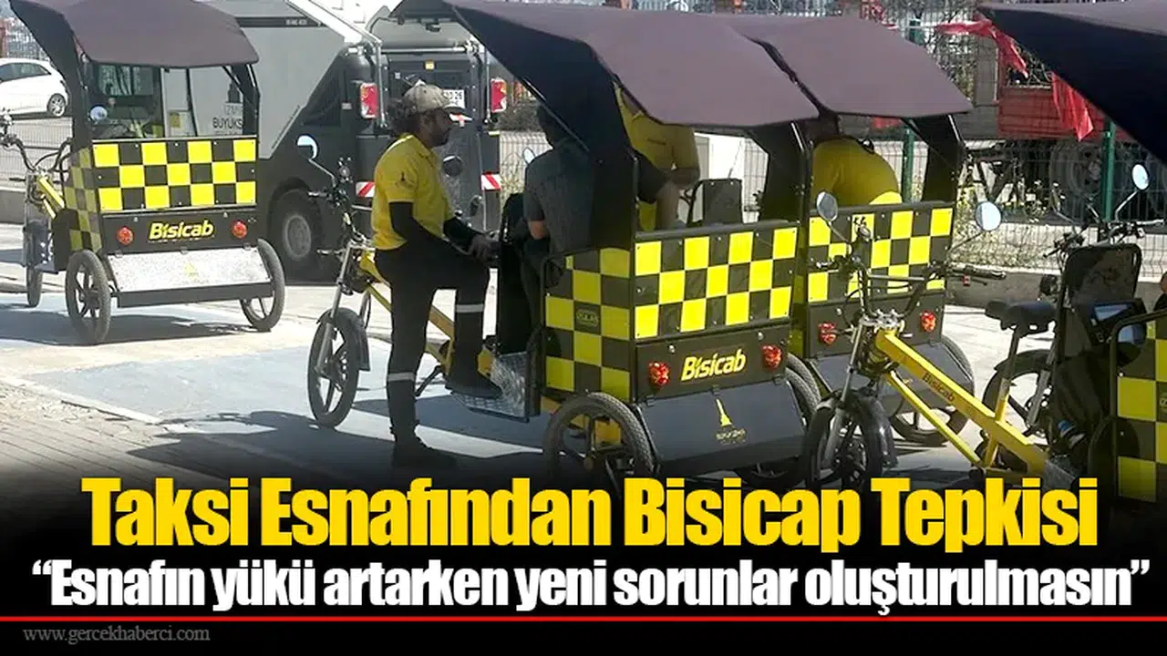 Taksi Esnafından Bisicap Tepkisi: “Esnafın yükü artarken yeni sorunlar oluşturulmasın”