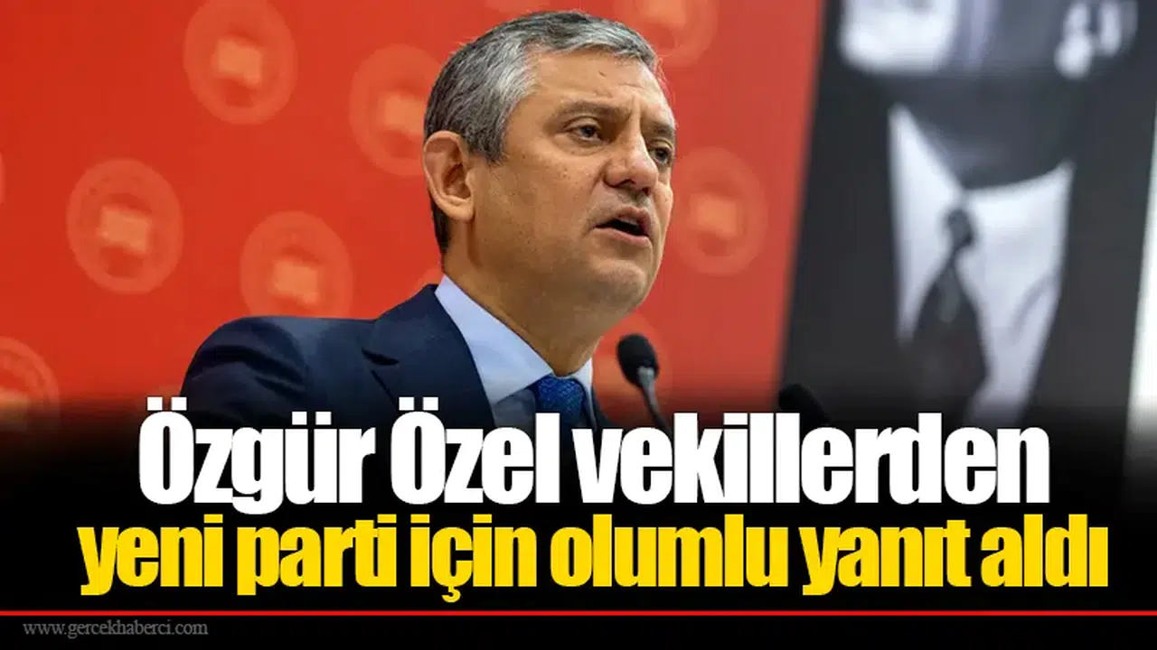 Özgür Özel vekillerden yeni parti için olumlu yanıt aldı