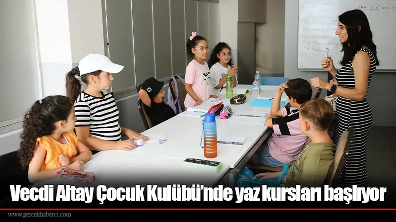 Vecdi Altay Çocuk Kulübü’nde yaz kursları başlıyor