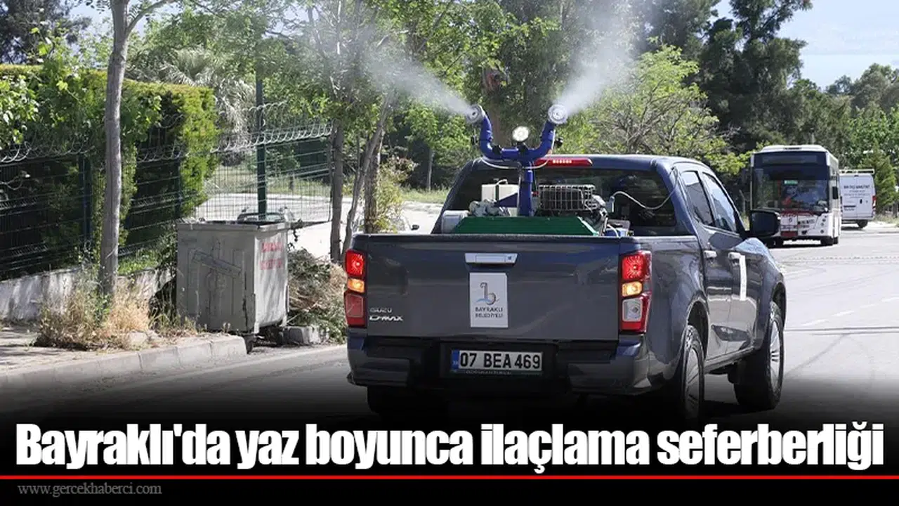 Bayraklı'da yaz boyunca ilaçlama seferberliği