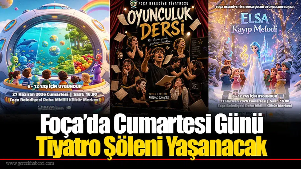 Foça'da 27 Haziran'da Üç Farklı Tiyatro Oyunu Seyirciyle Buluşuyor!