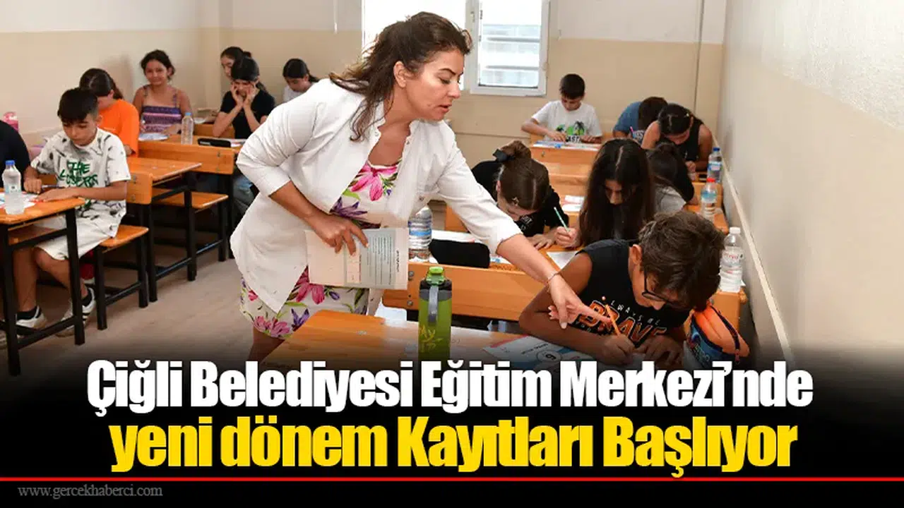 Çiğli Belediyesi Eğitim Merkezi’nde yeni dönem Kayıtları Başlıyor