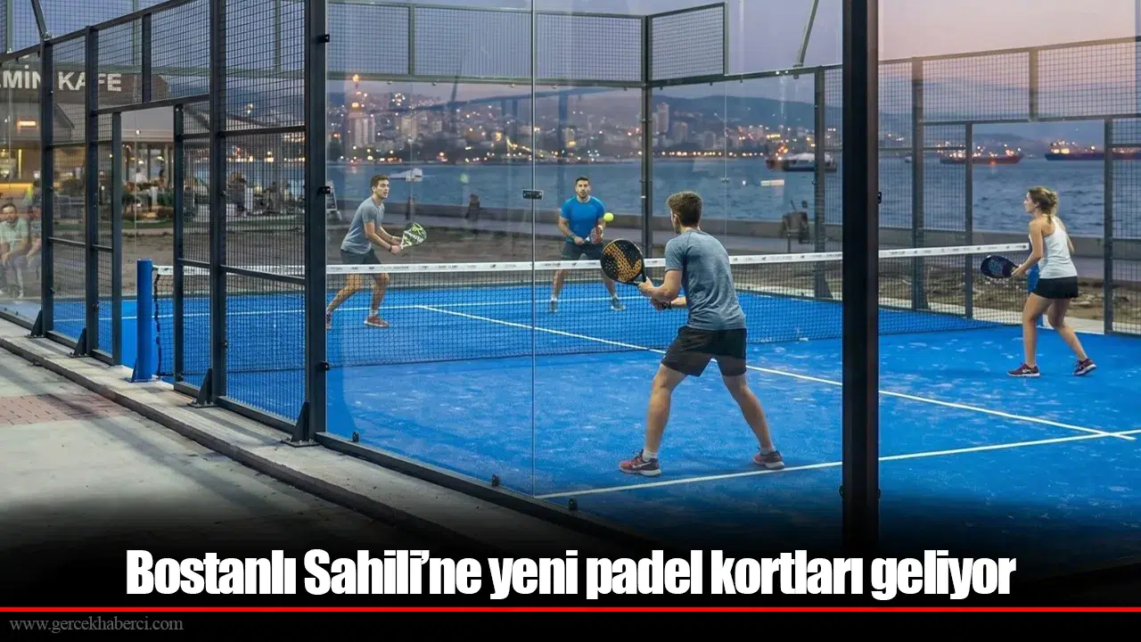 Bostanlı Sahili’ne yeni padel kortları geliyor