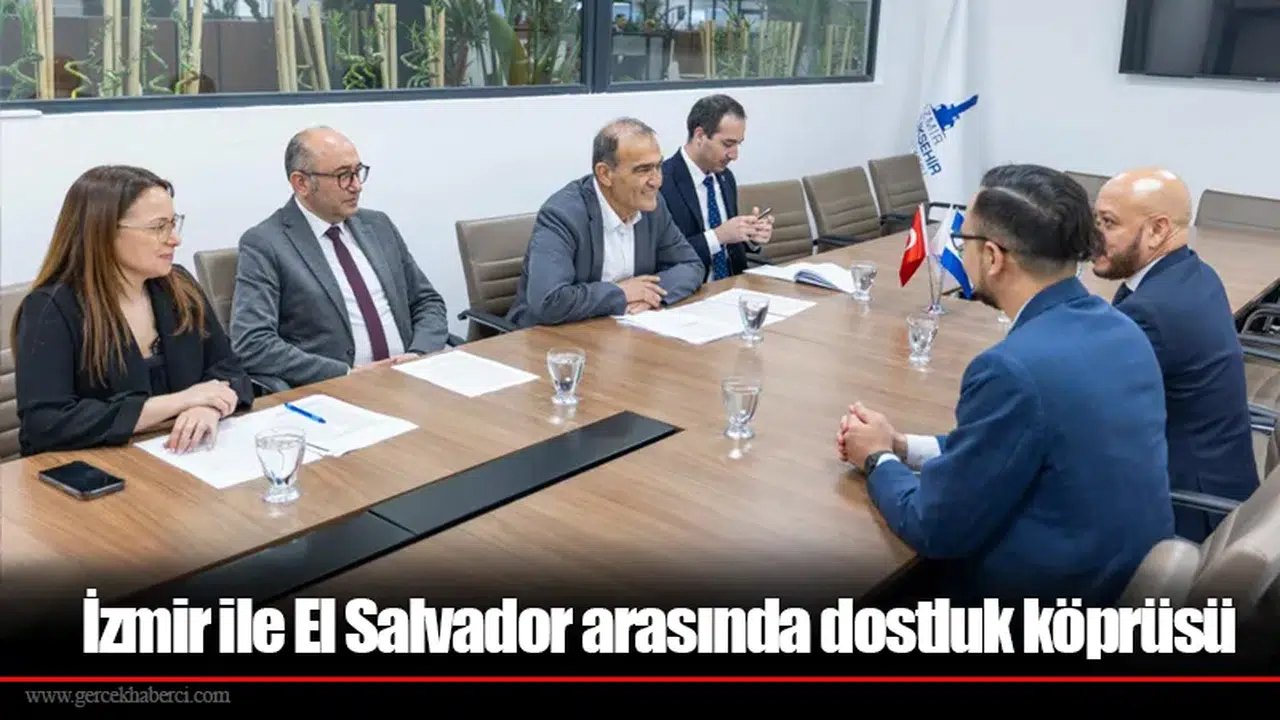 İzmir ile El Salvador arasında dostluk köprüsü