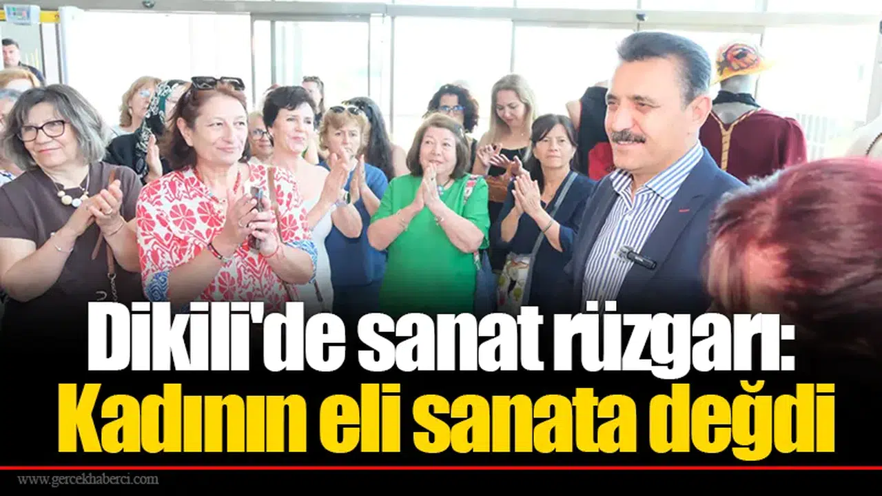 Dikili'de sanat rüzgarı: Kadının eli sanata değdi