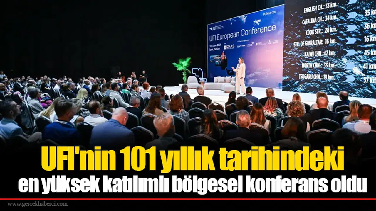 UFI'nin 101 yıllık tarihindeki en yüksek katılımlı bölgesel konferans oldu