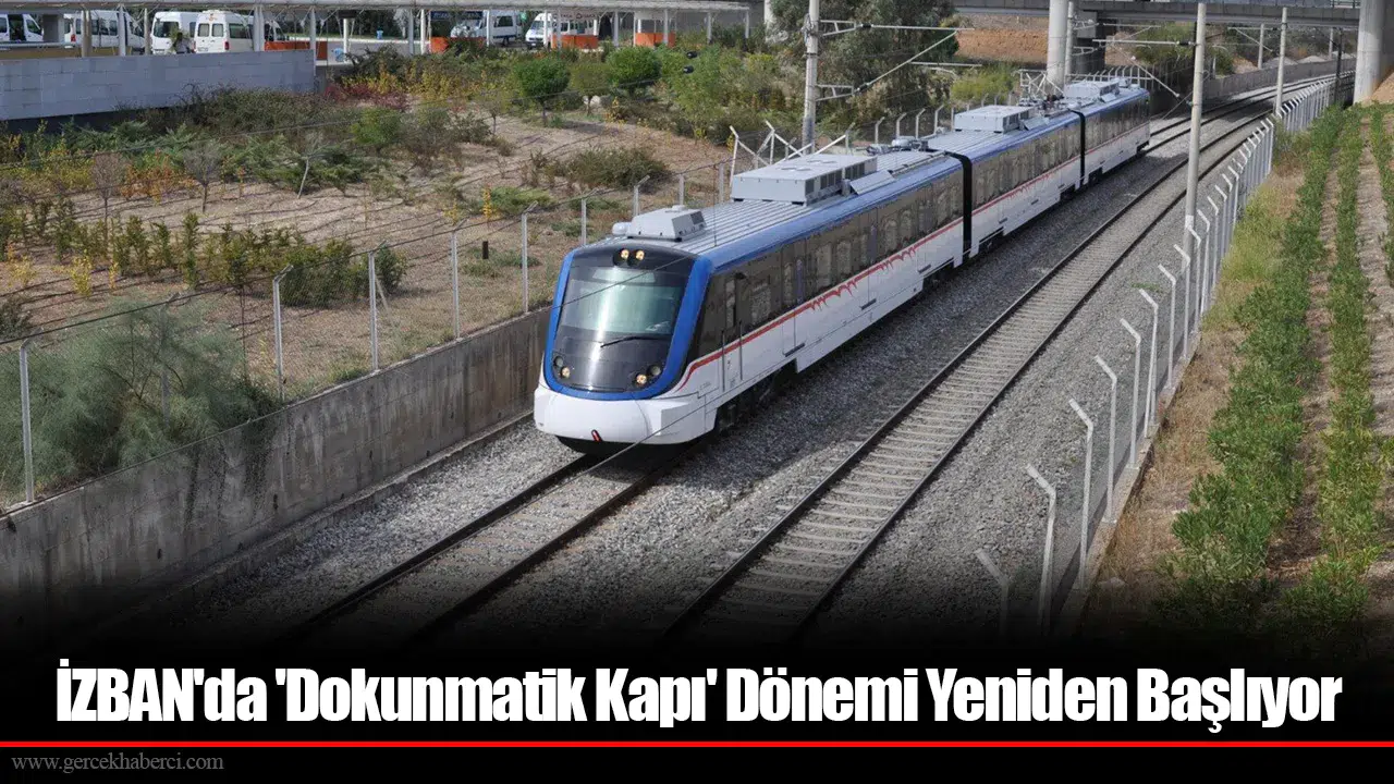 İZBAN'da 'Dokunmatik Kapı' Dönemi Yeniden Başlıyor