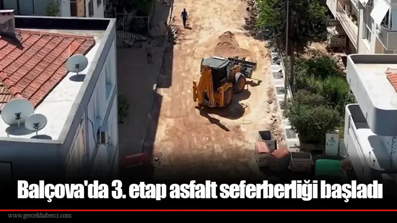 Balçova'da 3. etap asfalt seferberliği başladı