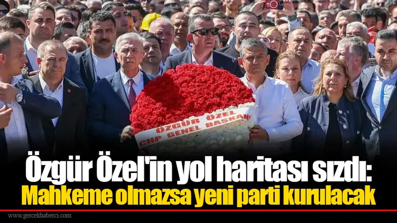 Özgür Özel'in yol haritası sızdı: Mahkeme olmazsa yeni parti kurulacak