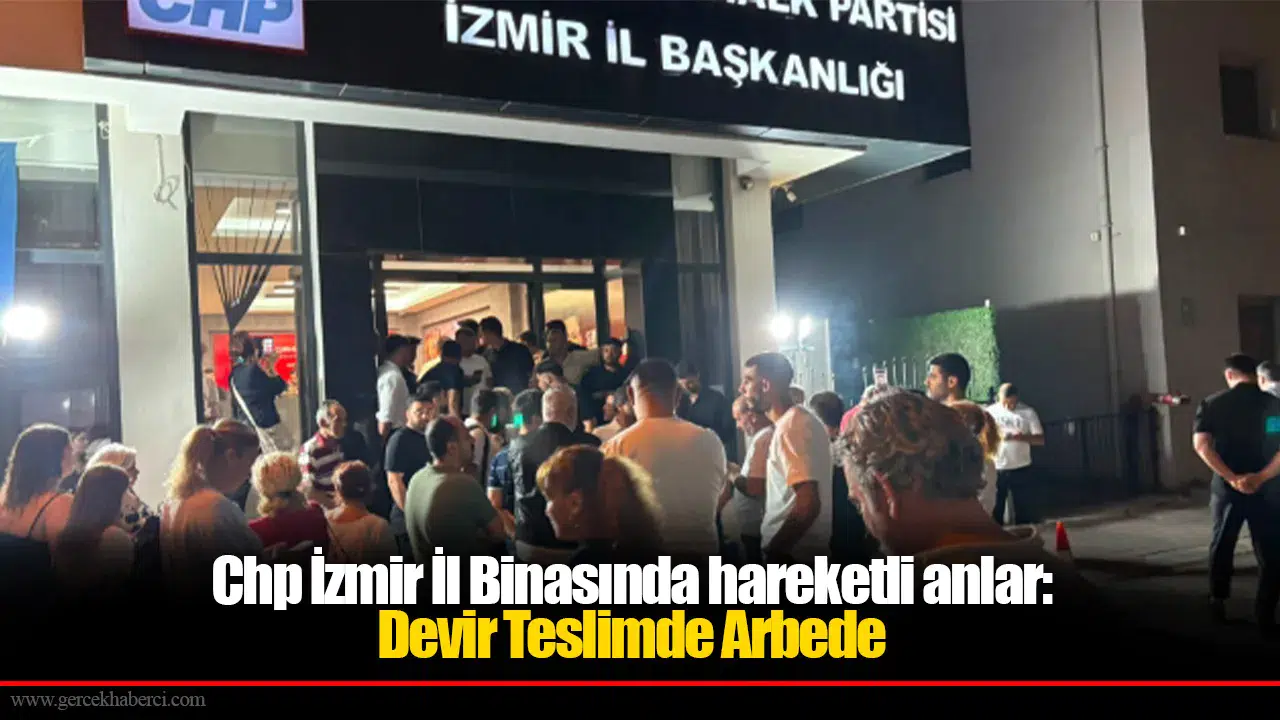 CHP İzmir İl Binasında hareketli anlar; Devir teslimde arbede