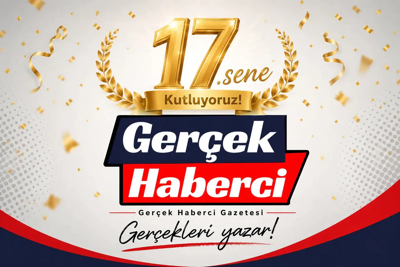 Gerçek Haberci 17 Yaşında: İlkeli Yayıncılığın Köklü Çınarı Büyümeye Devam Ediyor!