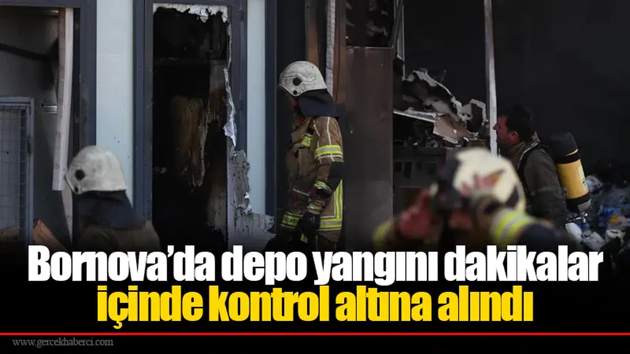 Bornova’da depo yangını dakikalar içinde kontrol altına alındı