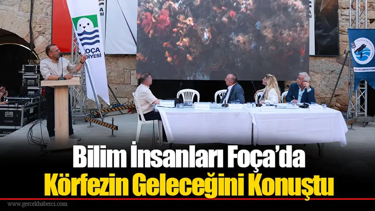 Bilim İnsanları Foça’da Körfezin Geleceğini Konuştu