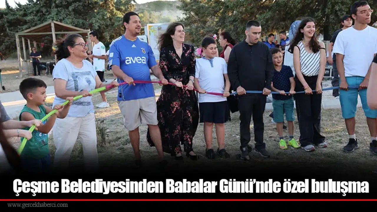 Çeşme Belediyesinden Babalar Günü’nde özel buluşma